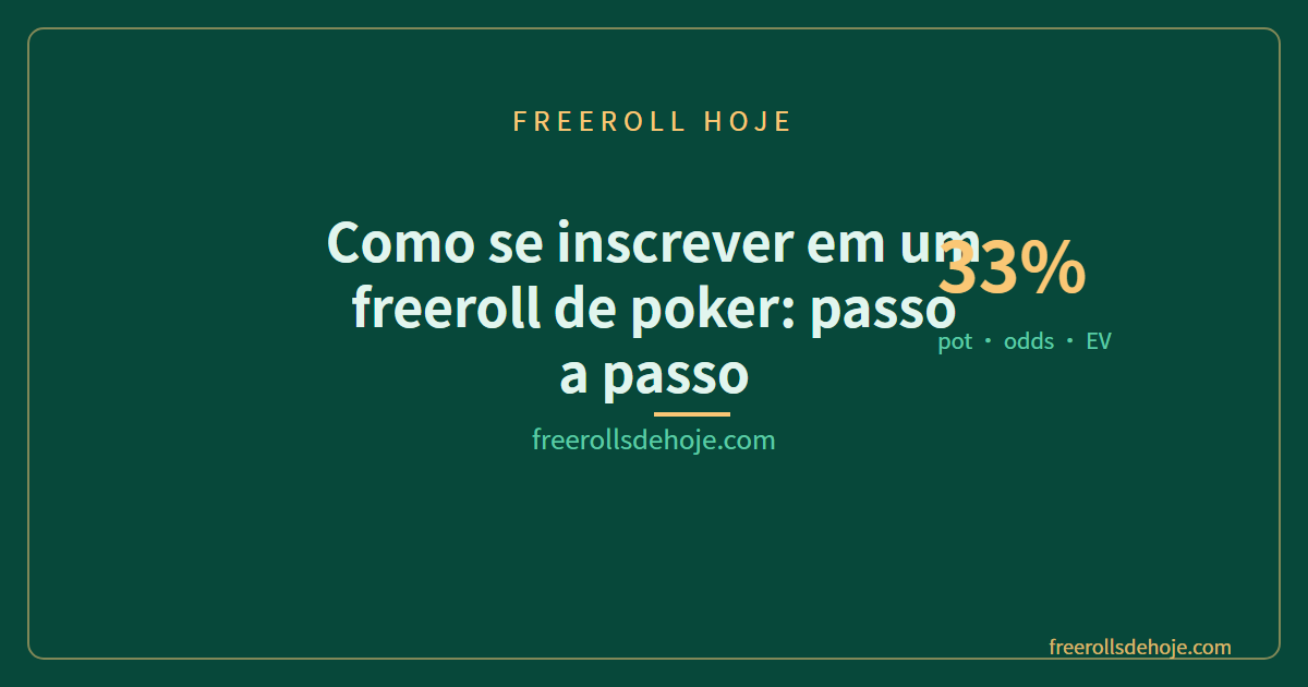 Como se inscrever em um freeroll de poker: passo a passo